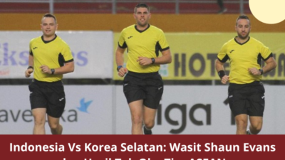 Indonesia Vs Korea Selatan: Wasit Shaun Evans dan Hasil Tak Oke Tim ASEAN