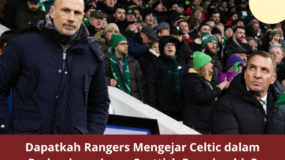 Dapatkah Rangers Mengejar Celtic dalam Perlombaan Juara Scottish Premiership?