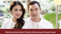 Aktivitas Sandra Dewi Terhenti Akibat Kasus Korupsi Suami