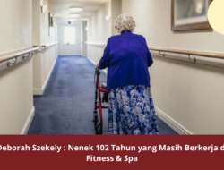 Deborah Szekely : Nenek 102 Tahun yang Masih Berkerja di Fitness & Spa