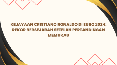 Kejayaan Cristiano Ronaldo di Euro 2024: Rekor Bersejarah Setelah Pertandingan Memukau