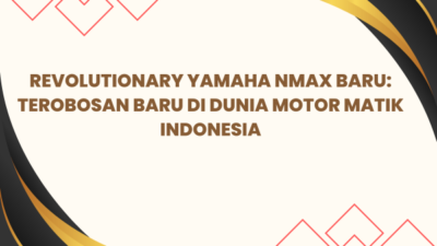 Revolutionary Yamaha NMax Baru