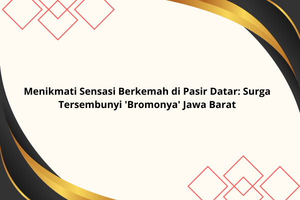 Berkemah di Pasir Datar