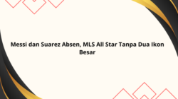 Messi dan Suarez Absen, MLS All Star Tanpa Dua Ikon Besar