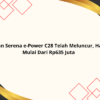 Nissan Serena e-Power C28 Telah Meluncur, Harga Mulai Dari Rp635 Juta