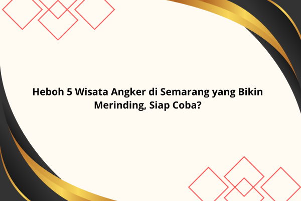 Wisata Angker di Semarang