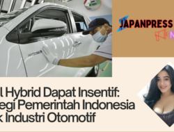 Mobil Hybrid Dapat Insentif: Strategi Pemerintah Indonesia untuk Industri Otomotif