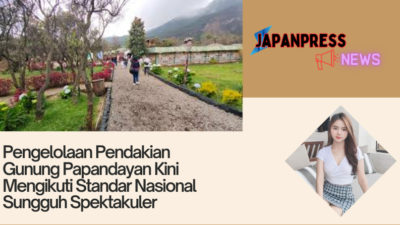 Pengelolaan Pendakian Gunung Papandayan Kini Mengikuti Standar Nasional Sungguh Spektakuler