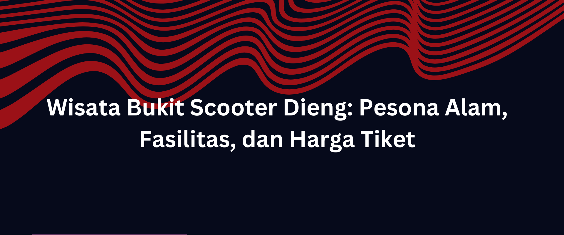 Wisata Bukit Scooter Dieng