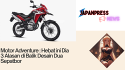 Motor Adventure : Hebat ini Dia 3 Alasan di Balik Desain Dua Sepatbor