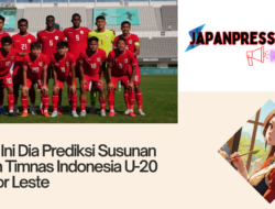 Heboh Ini Dia Prediksi Susunan Pemain Timnas Indonesia U-20 melawan Timor Leste