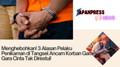 Menghebohkan! 3 Alasan Pelaku Penikaman di Tangsel Ancam Korban Gara-Gara Cinta Tak Direstui!