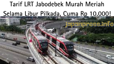 Tarif LRT Jabodebek Murah Meriah Selama Libur Pilkada, Cuma Rp 10.000!