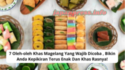 7 Oleh-oleh Khas Magelang Yang Wajib Dicoba , Bikin Anda Kepikiran Terus Enak Dan Khas Rasnya!